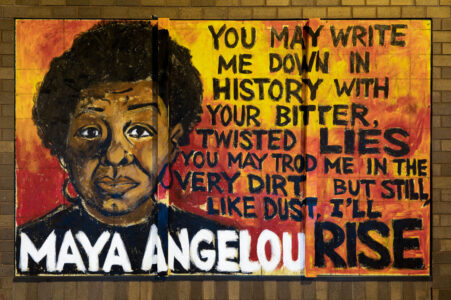 A mural on the side of Calhoun Square mall with a quote by Maya Angelou:

“You may write me down in history with your bitter twisted lies, you may trod me in the very dirt, but still like dust, I’ll rise”