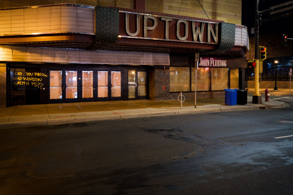 Uptown Theatre on Hennepin. "Do you know who Winston Smith is??"