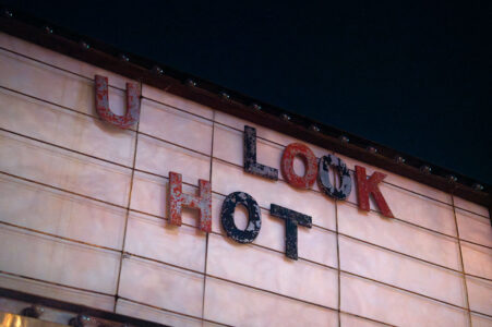 "U LOOK HOT" on a marquee on Lyndale Avenue in Uptown Minneapolis on August 24, 2023.