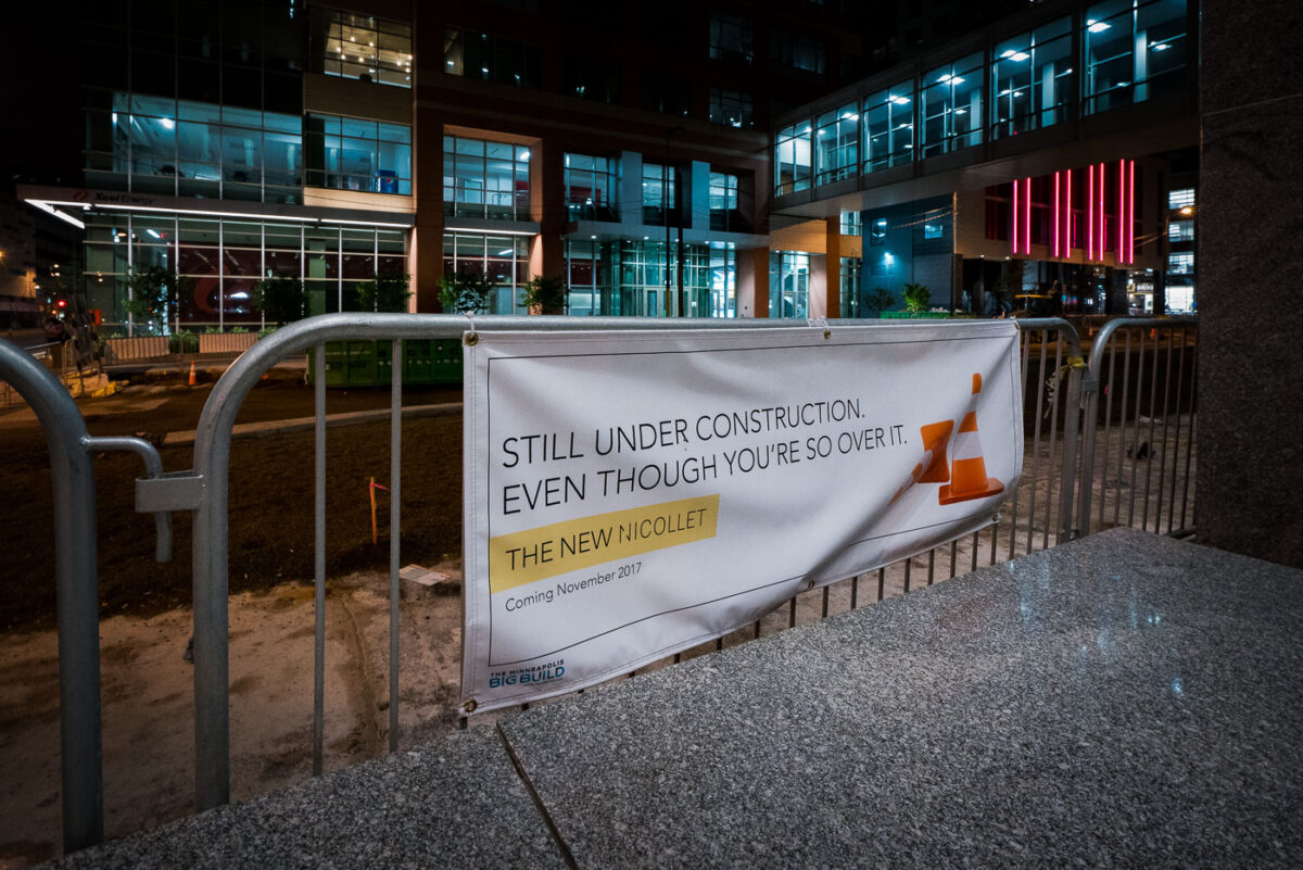 A sign on Nicollet Mall in downtown Minneapolis referring to it's construction. So over it is right.