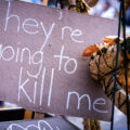 Protest sign seen at the George Floyd Memorial in South Minneapolis that reads “They’re going to kill me”.