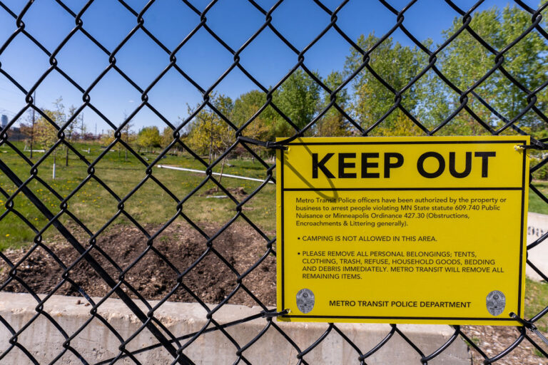 Camping is not allowed in this area 4 Metro Transit Police officers have been authorized by the property or business to arrest people violating MN State statute 609.740 Public Nuisance or Minneapolis Ordinance 427.30 (Obstructions, Encroachments & Littering generally). CAMPING IS NOT ALLOWED IN THIS AREA. PLEASE REMOVE ALL PERSONAL BELONGINGS; TENTS, CLOTHING, TRASH, REFUSE, HOUSEHOLD GOODS, BEDDING AND DEBRIS IMMEDIATELY. METRO TRANSIT WILL REMOVE ALL REMAINING ITEMS.