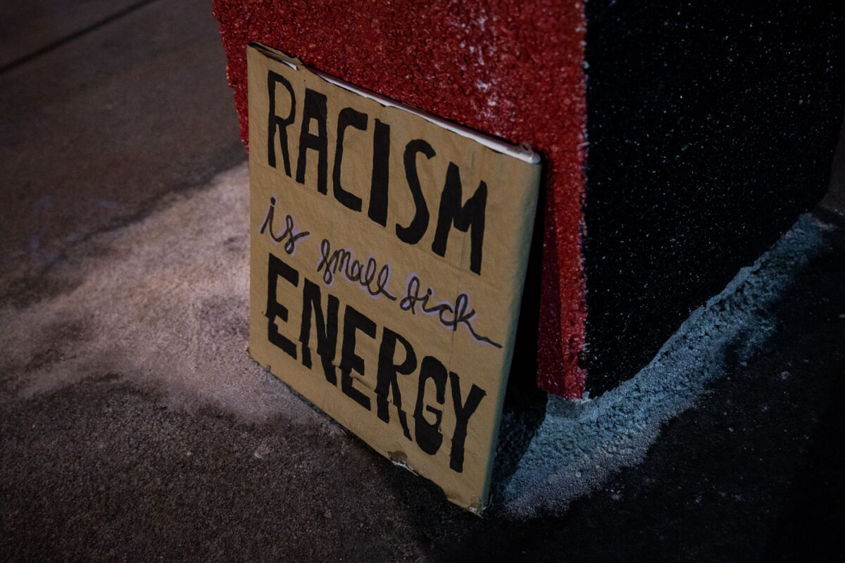 A sign reading "Racism is small dick energy" at George Floyd Square in Minneapolis.