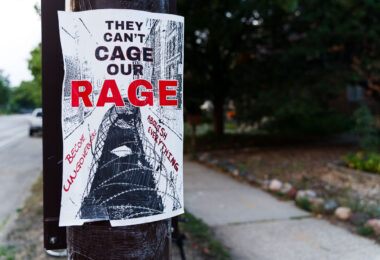 They can't cage our rage, abolush everything flyer seen in South Minneapolis.