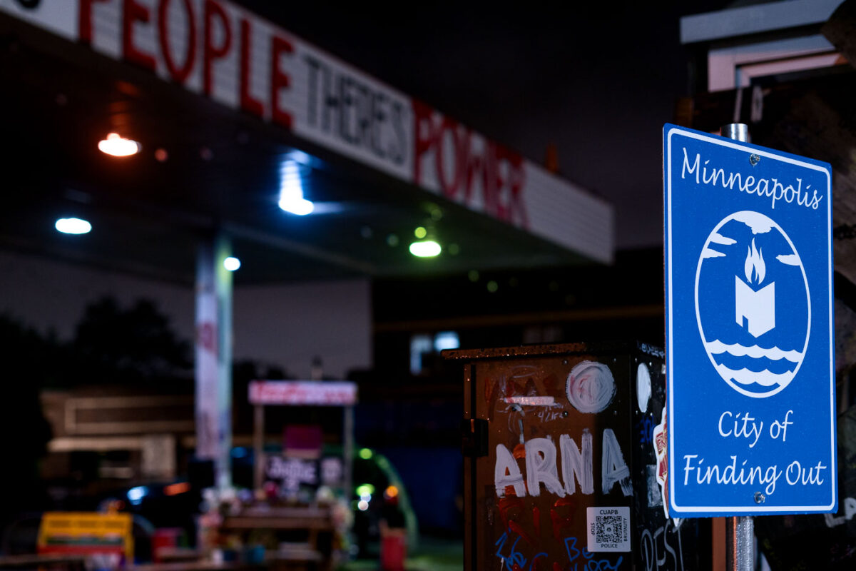 A sign at George Floyd Square reading "Minneapolis City of Finding Out”. The area has been a protest since the May 25, 2020 murder of George Floyd.