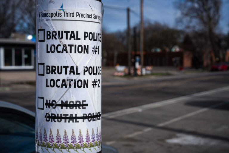 No More Brutal Police Sign in Minneapolis 1 A "third precinct survey" sign on a pole in South Minneapolis. The city has been holding community meetings regarding the future of the burned out Minneapolis police third precinct.