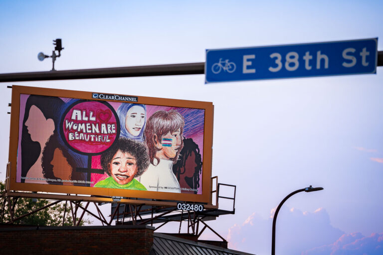 All Women Are Beautiful billboard 4 New billboards above the George Floyd Memorial at George Floyd Square. The boards created by 8th grade students at Franklin Middle School are part of the Social Justice Billboard Project thats been showcasing local artists since July 2020. https://ne-sculpture.org/sjbp