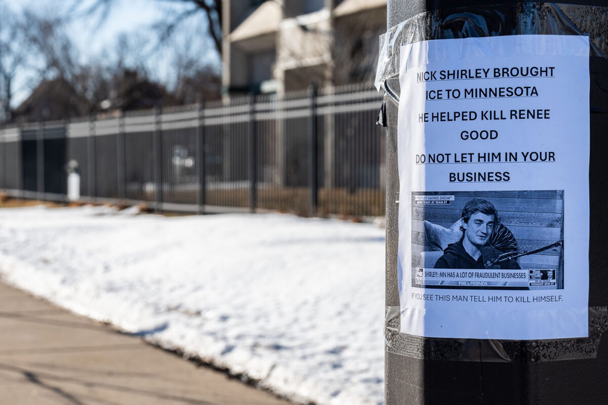 A flyer seen in South Minneapolis on January 12, 2026 that reads: NICK SHIRLEY BROUGHTICE TO MINNESOTAHE HELPED KILL RENEEGOODDO NOT LET HIM IN YOURBUSINESS