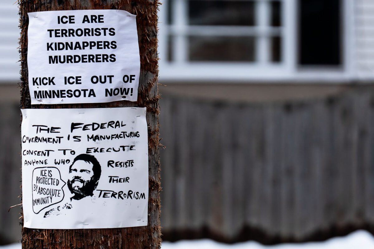 Protest sign stapled to a utility pole in Powderhorn Park in Minneapolis on January 13, 2026. The signs read:ICE ARETERRORISTSKIDNAPPERSMURDERERSKICK ICE OUT OFMINNESOTA NOW!THE FEDERALGOVERNMENT IS MANUFACTURINGCONSENT TO EXECUTEANYONE WHO RESISTSTHEIRTERRORISMICE ISPROTECTEDBY ABSOLUTEIMMUNITY