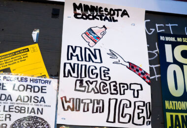 A protest sign at George Floyd Square reading "MINNESOTA COCKTAIL MN NICE EXCEPT WITH ICE!"