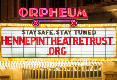 Orpheum Theatre on Hennepin Ave in Downtown Minneapolis during Minnesota’s Stay At Home order. Marquee reading “Stay Safe. Stay Tuned”. Orpheum Theatre on Hennepin Ave in Downtown Minneapolis during Minnesota’s Stay At Home order. Marquee reading “Stay Safe. Stay Tuned”.